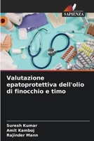 Valutazione epatoprotettiva dell'olio di finocchio e timo (Italian Edition) 6208799821 Book Cover