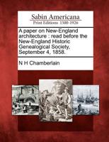 A Paper on New-England Architecture... 1275840957 Book Cover