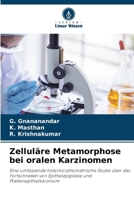 Zelluläre Metamorphose bei oralen Karzinomen (German Edition) 6208908647 Book Cover