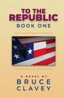 To the Republic: BOOK ONE B08LRLJQMX Book Cover