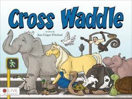 Cross Waddle 1617397148 Book Cover