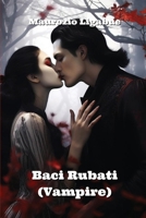 Baci Rubati (Vampire) B0CRPKN7ZT Book Cover