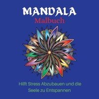 MANDALA Malbuch Hilft Stress Abzubauen und dieSeele zu Entspannen: MANDALATHERAPY/ Erwachsenen-Malbuch f�r Frauen mit Buntstiften/ erstaunliche dekorative Muster Erwachsenen F�rbung Buch/ Ausmalbilder null Book Cover