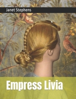 Empress Livia B0C9SDM5QY Book Cover