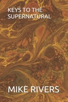 Keys to the Supernatural B089757YWG Book Cover