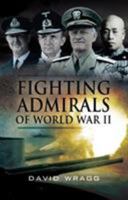 Fighting Admirals of World War II 1591142695 Book Cover