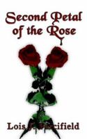 Second Petal of the Rose 1410751708 Book Cover