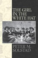 The Girl in the White Hat 1523876166 Book Cover