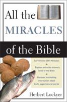 All the Miracles of the Bible 0310281008 Book Cover