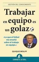 Trabajar en equipo es un golazo 8492452994 Book Cover