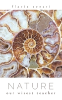 Nature Our Wisest Teacher 0646888234 Book Cover