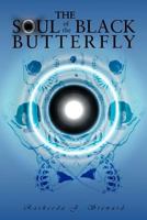 The Soul of the Black Butterfly 1477204881 Book Cover