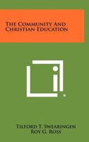 The community and Christian education 1258379341 Book Cover