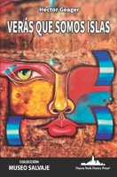 Verás Que Somos Islas 1966772971 Book Cover