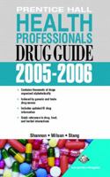 Prentice Hall Health Professional's Drug Guide 2005-2006 0130420360 Book Cover