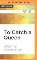 To Catch a Queen 1717383866 Book Cover