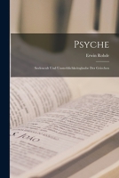 Psyche: Seelencult Und Unsterblichkeitsglaube Der Griechen 1019114398 Book Cover