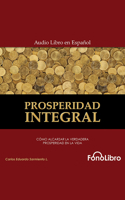 Prosperidad Integral B0BQ74D8DT Book Cover