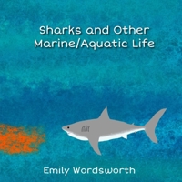 Sharks and Other Marine/Aquatic Life B0CHL7R3PY Book Cover
