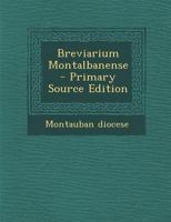 Breviarium Montalbanense... 1021251844 Book Cover