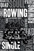 Rowing Journal: Cool Blank Lined Rowing Lovers Notebook for Rower and Coach 1092395776 Book Cover