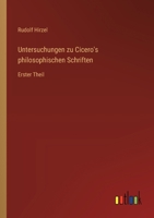 Untersuchungen zu Cicero's philosophischen Schriften: Erster Theil 3386415695 Book Cover