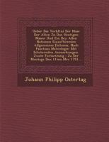 Ueber Das Verh�ltni� Der Maa�e Der Alten Zu Den Heutigen Maa�en Und Ein Bey Allen Nationen Einzuf�hrendes Allgemeines Eichmaa�, Nach Pauctons Metrologie: Mit Erl�uternden Anmerkungen. Zwote Fortsetzun 1249937981 Book Cover