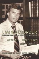 Law & Disorder: Confessions of a District Attorney 0578992833 Book Cover