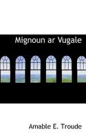 Mignoun ar Vugale 1115479547 Book Cover