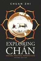 Exploring Chán : History, Practice, Perspectives 1733314342 Book Cover