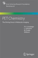 Pet Chemistry: The Driving Force in Molecular Imaging 3540326235 Book Cover