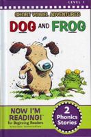 Short Vowel Adventures: Dog and Frog, Level 1 1584767979 Book Cover