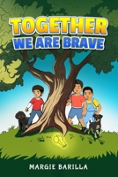 Together We Are Brave B0H1W7LSQ9 Book Cover