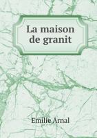 La Maison de Granit 5518934785 Book Cover