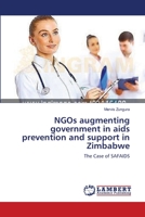 NGOs augmenting government in aids prevention and support in Zimbabwe 3659345628 Book Cover