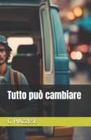 Tutto può cambiare (Italian Edition) B0DRSLCCZ3 Book Cover