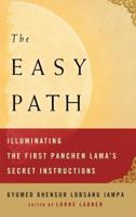 The Easy Path: Illuminating the First Panchen Lama's Secret Instructions 0861716787 Book Cover