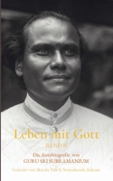 Leben mit Gott: Die Autobiografie von Guru Sri Subamaium, Band II 3757811623 Book Cover