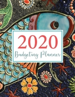 Budget Planner 2020: Financial planner organizer budget book 2020, Yearly Monthly Weekly & Daily budget planner, Fixed & Variable expenses tracker, Sinking Funds tracker, Income & Savings tracker, Hap 1706272308 Book Cover