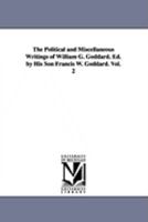 The political and miscellaneous writings of William G. Goddard, v. 1 1425560466 Book Cover