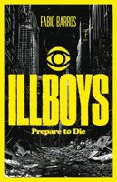 ILL BOYS - PREPARE TO DIE B0DTV59HBG Book Cover