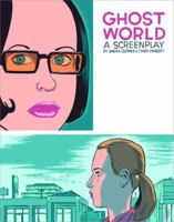 Ghost World: A Screenplay 1560974397 Book Cover