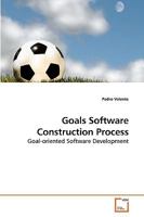 Goals Software Construction Process: Goal-oriented Software Development 3639212428 Book Cover