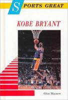 Sports Great Kobe Bryant (Sports Great Books) 0766012646 Book Cover