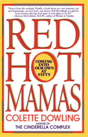 Red Hot Mamas: Coming into Our Own at Fifty 0553374958 Book Cover
