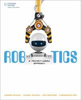 Robotics: A Project-Based Approach 1305271025 Book Cover