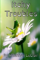 Itchy Troubles B0C87F2ZCW Book Cover