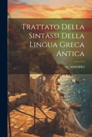 Trattato Della Sintassi Della Lingua Greca Antica 1021281611 Book Cover