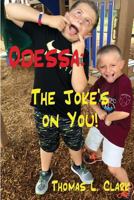 Odessa: The Joke's on You! 1548229784 Book Cover