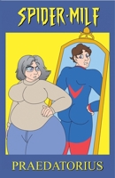 Spider-MILF B0DXDK1PPL Book Cover